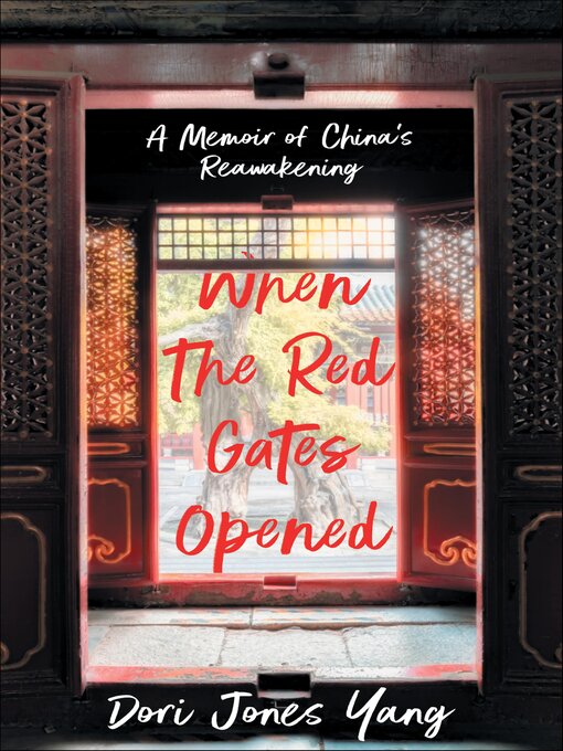 Title details for When the Red Gates Opened by Dori Jones Yang - Available
